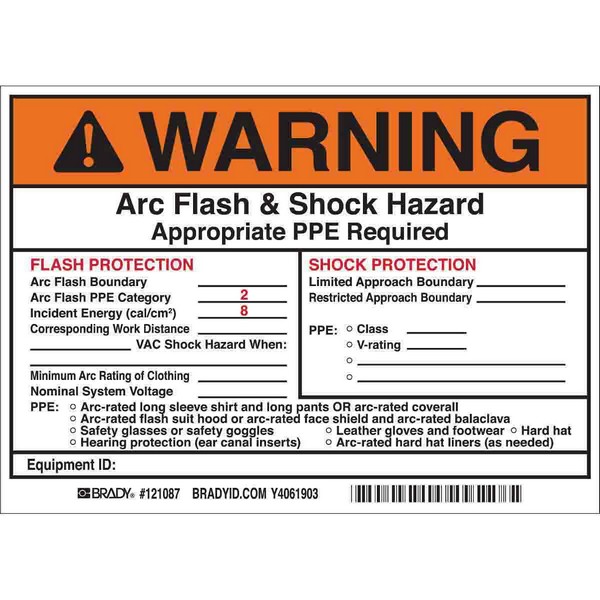 Write-On Arc Flash Label, Non-Laminated Non-Reflective Rectangular Self-Adhesive, 7 in Width, B-7569 Adhesive Vinyl Film, For Use With: Switchboard, Panelboard, Industrial Control Panel, Meter Socket Enclosure and Motor Control Center, 5 per Pack Labels